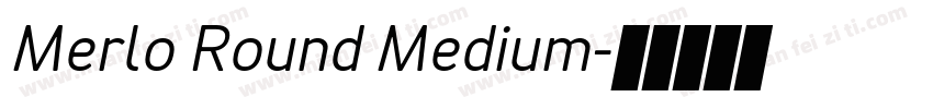 Merlo Round Medium字体转换